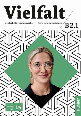 Vielfalt B2.1 - Kurs Und Arbeitsbuch Plus Interaktive Version - Deutsch Als Fremdsprache-..
