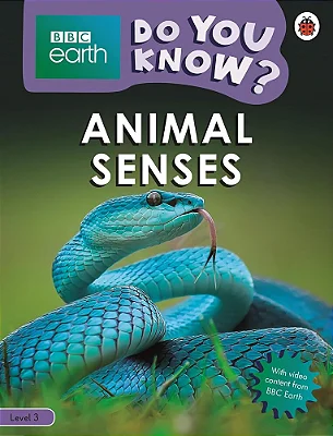Animal Senses - Do You Know? - Level 3 - Book With Ebook And Videos..-